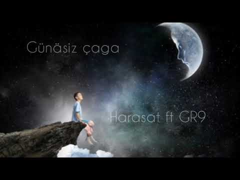 Harasat Ft GR9-Günäsiz Çaga👶