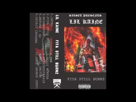 Lil Kaine - Fiya Still Burnz (Full Mixtape)