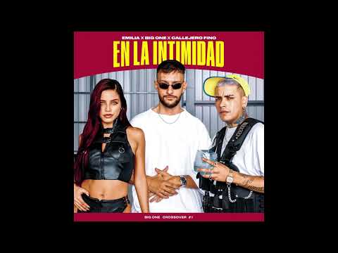Emilia, Callejero Fino, Big One - En La Intimidad (Official Music)