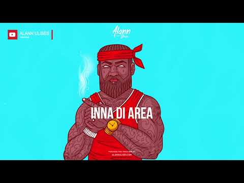 INNA DI AREA Riddim (Reggae Trap Dub Beat Instrumental) 2020 - Alann Ulises