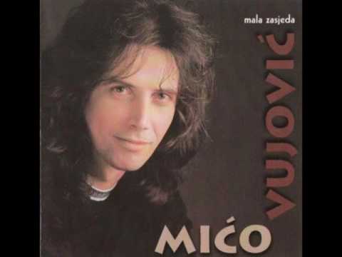 Mico Vujovic - Prva, Druga, Treca, Cetvrta