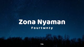 Download lagu Fourtwnty - Zona Nyaman (Lyrics) mp3