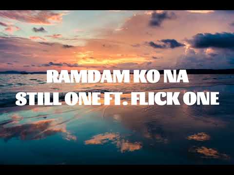 Ramdam ko na mang-iiwan ka - Still One Ft. Flick One (lyrics)