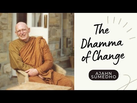 Ajahn Sumedho / 108 Talks / 101/108 - The Dhamma of change - preparing to retire
