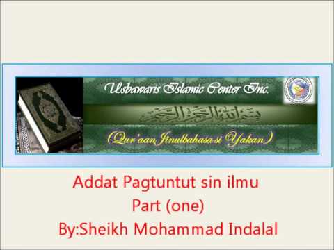 ADDAT PAGTUNTUT SIN ILMU PART (1): POSTED BY: ADMIN,USBAWARIS ISLAMIC CENTRE (U.I.C)