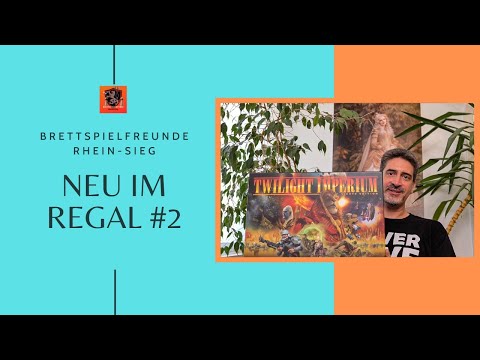 Brettspielfreunde Rhein-Sieg * Neu im Regal #2 * Pile of Shame Erweiterung (2020)