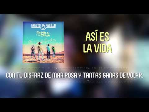Efecto Pasillo – Así es la vida [Lyric Video Oficial]