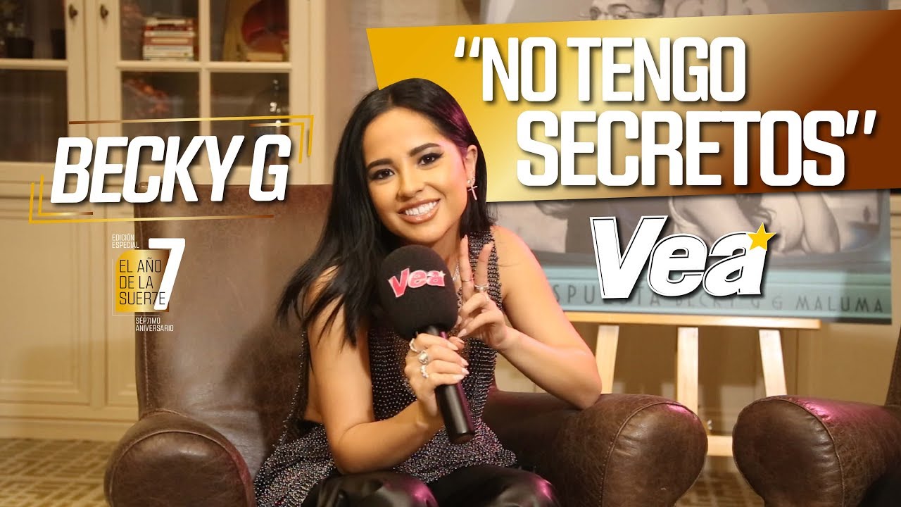 Becky G nos confesó 7 secretos  | Revista Vea