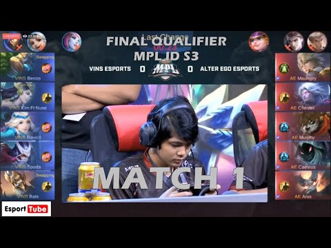 MPL ID S3 FINAL QUALIFIER | ALTER EGO VS VINS ESPORT | MATCH 1