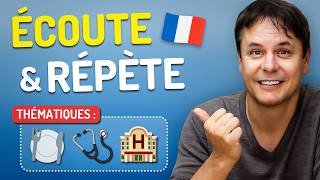 Écoutez et Répétez ces Phrases pour améliorer votre Expression Orale en Français !