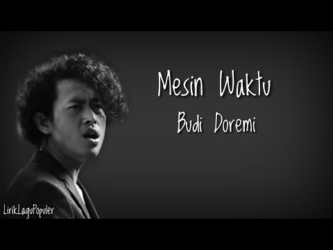 Mesin Waktu - Budi Doremi | Lirik Lagu