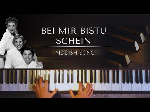 Bei Mir Bistu Schein + piano sheets