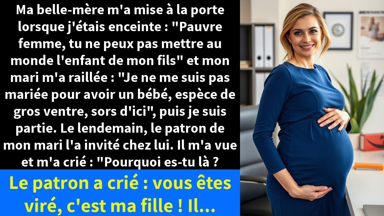 Ma belle mère m'a mise à la porte lorsque j'étais enceinte    Pauvre femme, tu ne peux pas mettre