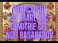 PARACLISUL SF MARE MC DIMITRIE Cel Nou BASARABOV Se Asculta Pt Vindecarea De Boli Neputinte