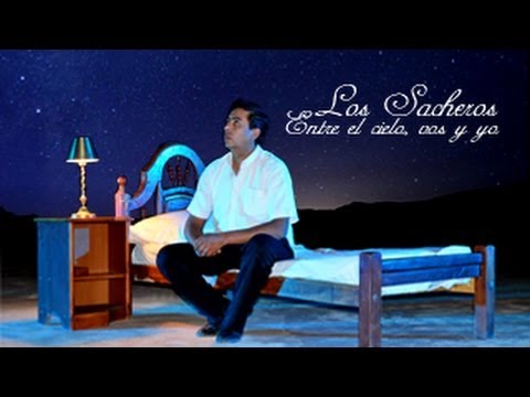 LOS SACHEROS - ENTRE EL CIELO VOS Y YO