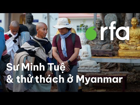 Sư Minh Tuệ Đến Ấn Độ Qua Ngã Myanmar: Nhiều Thử Thách?