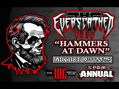 THE EVERSCATHED "Hammers At Dawn" West Chicago 8/9/25