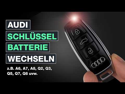 Audi Schlüssel Batterie wechseln 🚗 Für Audi A6, A7, A8, Q2, Q3, Q5, Q7, Q8 uvw. – Testventure