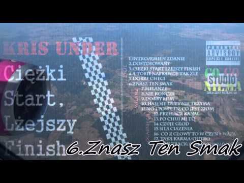 6 Kris Under   Znasz Ten Smak