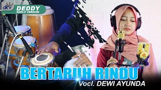 Download lagu BERTARUH RINDU VERSI DANGDUT KOPLO JARANAN DEWI AYUNDA X FARIS KENDANG mp3 Download lagu BERTARUH RINDU VERSI DANGDUT KOPLO JARANAN DEWI AYUNDA X FARIS KENDANG mp3