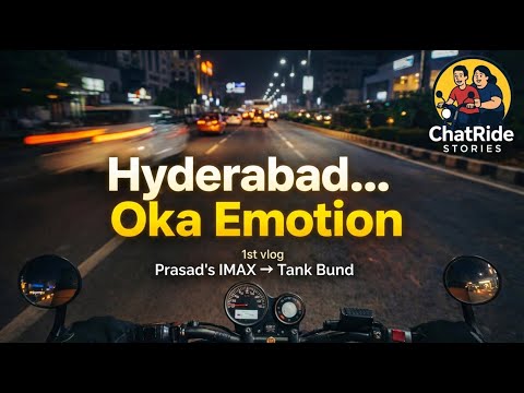 Hyderabad Evening Ride | Prasad’s IMAX to Tank Bund | ChatRide Stories