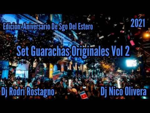 Set Guarachas Originales Vol 2 - Dj Rodri Rostagno & Dj Nico Olivera - Edición : Aniversario De Sgo