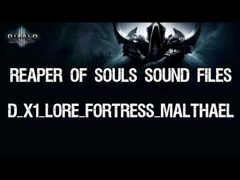Reaper of Souls - Lore Fortress Malthael Sound Files