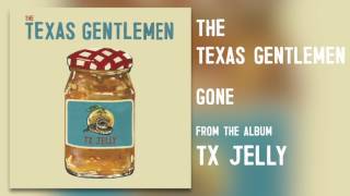 The Texas Gentlemen - "Gone" [Audio Only]