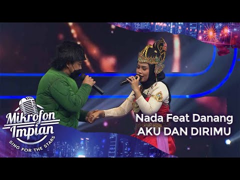 NANDA FEAT DANANG - [AKU DAN DIRIMU] | Mikrofon Impian GTV