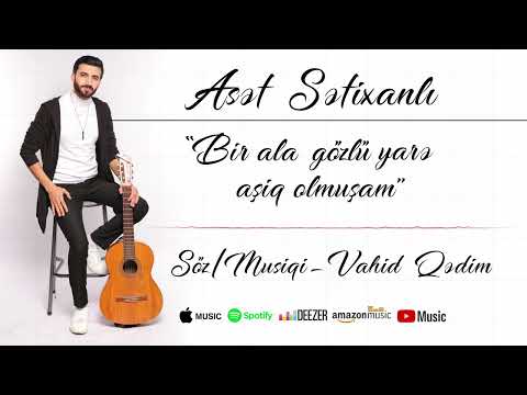 Asef Sefixanli - Bir ala gozlu yare asiq olmusam |2023|