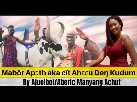 The  Enchanting World of Dinka Cattle with Ajueiboi/Aberic: Mabor Apuoth Eka Cit Aheu Deng Kudum