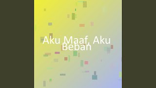 Download lagu Aku Maaf, Aku Beban mp3