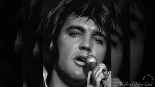 The Girl I Never Loved   Elvis  Presley