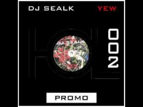 DJ SEALK - Yew (Edit)