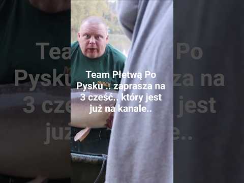 team Płetwą Po Pysku .. zaprasza na 3 cześć i istatnią..