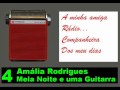 Amália Rodrigues - Meia noite e uma guitarra ...