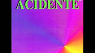 Acidente - Farawayers (1996)
