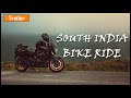 SOUTH INDIA ROAD TRIP TRAILER MUMBAI TO SOUTH INDIA BIKE RIDE HIGHWAY STORIES