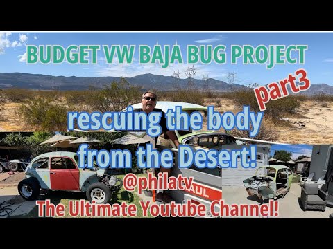 BUDGET VW BAJA BUG BUILD part3 RESCUING THE BODY FROM THE DESERT #vw #vwbug #bajabug #ATV #offroad
