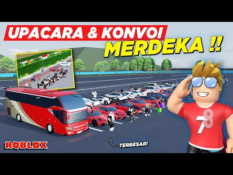UPACARA DAN KONVOI SPESIAL KEMERDEKAAN TERBESAR BUS TELOLET !! ROLEPLAY CDID - Roblox Indonesia