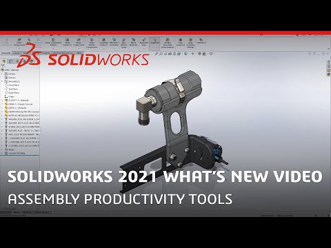 What's New in SOLIDWORKS 2021 - Assembly Productivity Tools