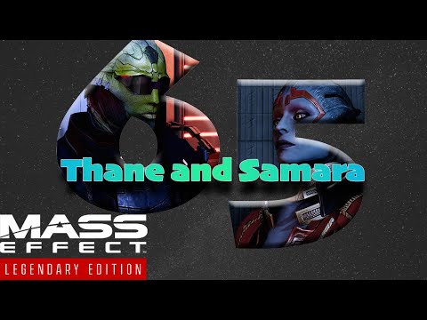 Thane and Samara [Mass Effect 2 (65) Lets Play]