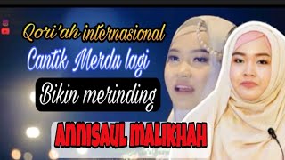 Download lagu Qoriah internasional cantik merdu bikin merinding Annisaul Malikha Q s Al isra' mp3 Download lagu Qoriah internasional cantik merdu bikin merinding Annisaul Malikha Q s Al isra' mp3