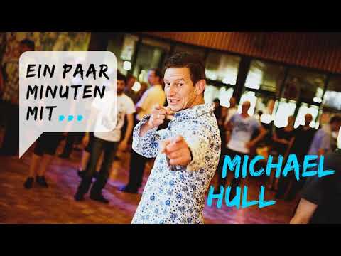 Ein Paar Minuten mit... „Mister Dance“ Michael Hull