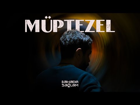Bahadır Sağlam - Müptezel
