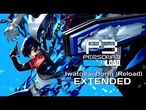 Persona 3 Reload - Iwatodai Dorm (Extended Version)