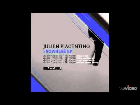Julien Piacentino - Nowhere (Original Mix) __ Conflict Records