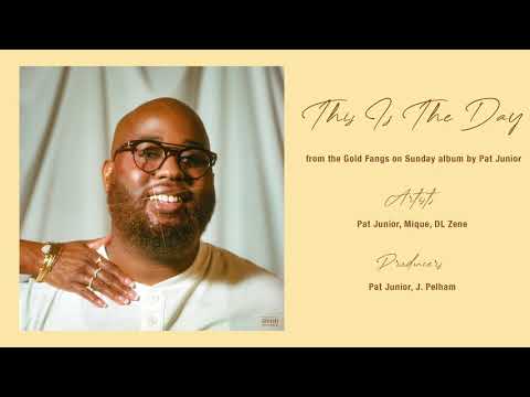 Pat Junior - This Is The Day (Official Audio) ft. Mique & DL Zene