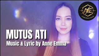 Download lagu MUTUS ATI -ANNE EMMA MUSIC mp3