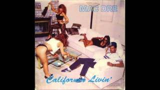 Mac Dre - California Livin'